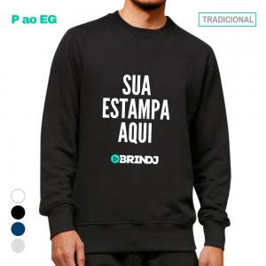 Moletom Blusão Personalizado Algodão + Poliéster P ao EG Sublimação DTF   